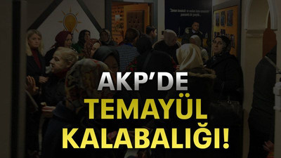 AKP’de temayül kalabalığı!
